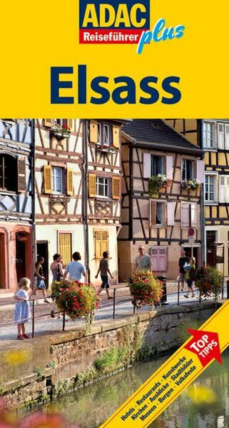 ADAC Reiseführer plus ADAC Reiseführer plus Elsass: Mit extra Karte zum Herausnehmen