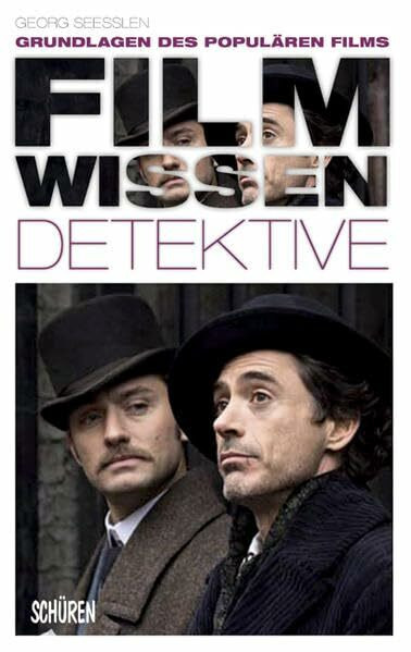 Schüren Verlag GmbH Filmwissen, Detektive, Grundlagen Des Populären Films