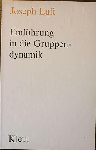 Einführung in die Gruppendynamik.