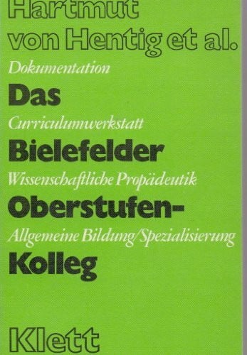 Das Bielefelder Oberstufen - Kolleg. Begründung, Funktionsplan und Rahmenflächenprogramm