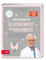 Endlich wieder im Gleichgewicht bei Hashimoto: Mit der richtigen Ernährung die Symptome lindern und neue Energie gewinnen Endlich wieder im Gleichgewicht bei Hashimoto: Mit der richtigen Ernährung die Symptome lindern und neue Energie gewinnen