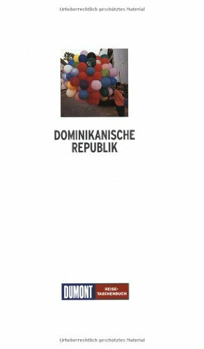 DuMont Reise-Taschenbuch Dominikanische Republik: Mit Santo Domingo - Puerto Plata - Sosúa - Punta Cana