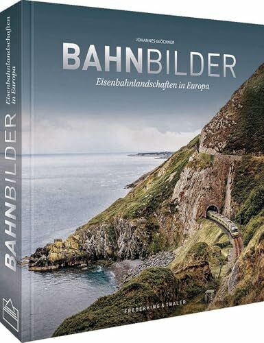 Eisenbahn Buch – BahnBilder: Eisenbahnlandschaften in Europa präsentiert in einem hochwertigen Bildband. Ideal als Geschenk für Eisenbahnliebhaber.