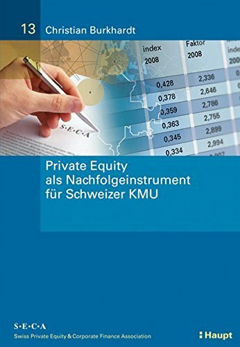 Private Equity als Nachfolgeinstrument f�r Schweizer KMU