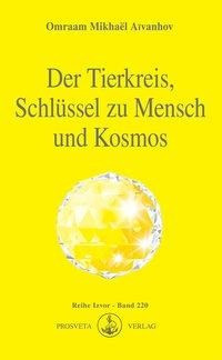 Der Tierkreis, Schlüssel zu Mensch und Kosmos