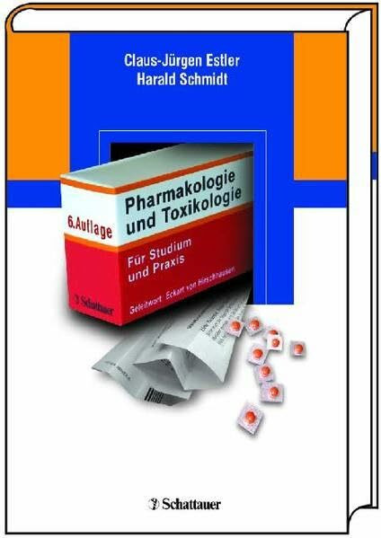 Pharmakologie und Toxikologie: Für Studium und Praxis. Mit einem Geleitwort von Eckart von Hirschhausen