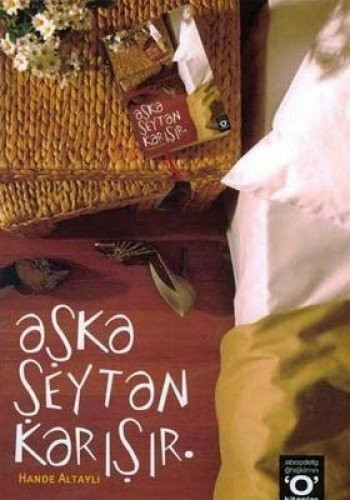 AŞKA ŞEYTAN KARIŞIR