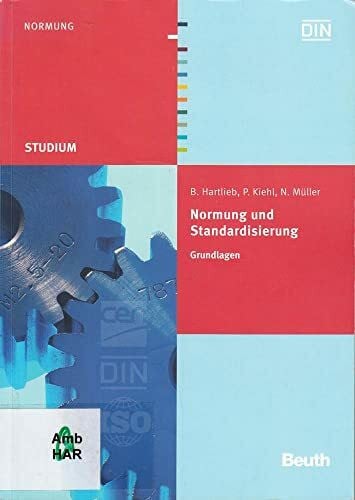 Normung und Standardisierung: Grundlagen (Beuth Studium)