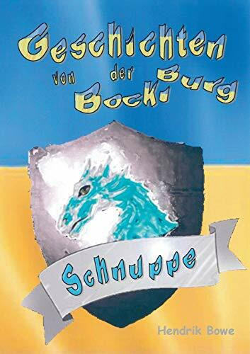 Geschichten von der Bockiburg: Schnuppe