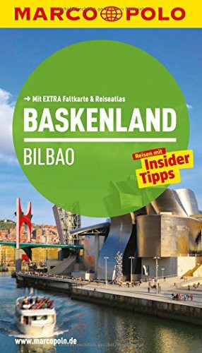 MARCO POLO Reiseführer Baskenland, Bilbao: Reisen mit Insider-Tipps. Mit EXTRA Faltkarte & Reiseatlas: Reisen mit Insider-Tipps. Mit Reiseatlas