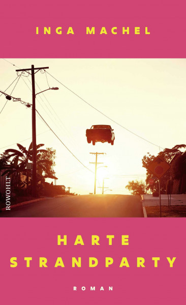 Harte Strandparty: Roman | Radikal und hochemotional - für Leserinnen und Leser von Hanya Yanagihara