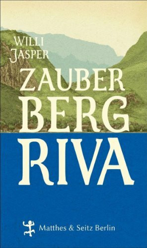 Zauberberg Riva