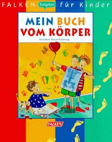 Mein Buch vom Körper.