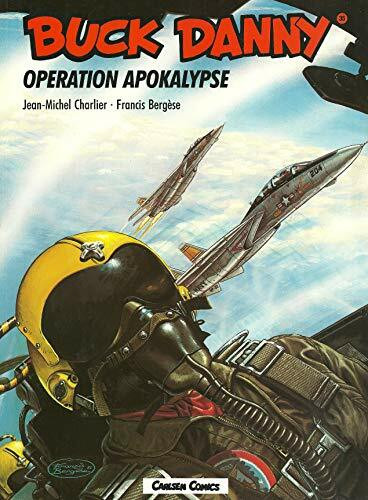 Buck Danny, Carlsen Comics, Bd.35, Operation Apokalypse