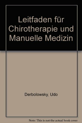 Leitfaden für Chirotherapie und Manuelle Medizin Leitfaden für Chirotherapie und Manuelle Medizin
