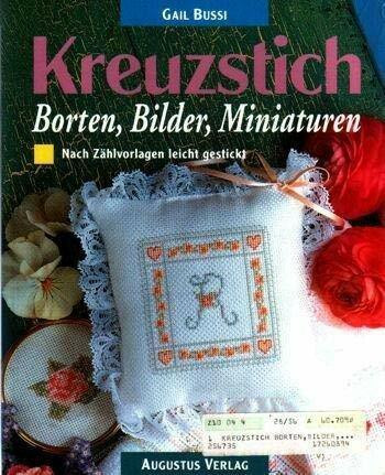 Kreuzstich [Borten, Bilder, Miniaturen - Nach Zählvorlagen leicht gestickt]
