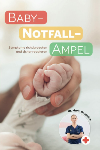 Baby-Notfall-Ampel: Symptome richtig deuten und sicher reagieren