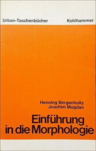 Einführung in die Morphologie (Urban-Taschenbücher)