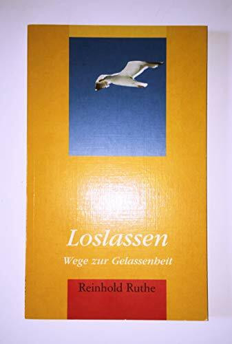 Loslassen - Wege zur Gelassenheit (Hänssler - Wege des Lebens)