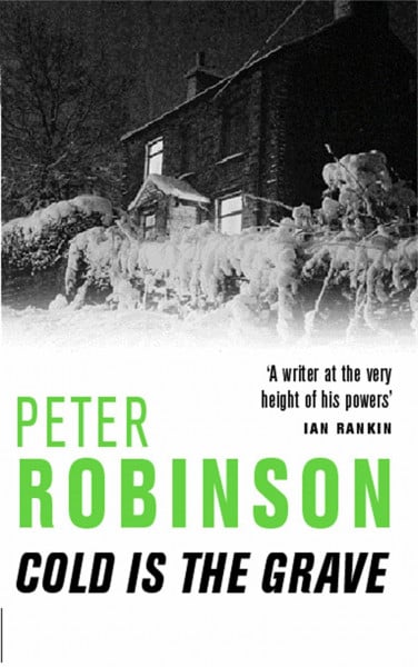 Cold is the Grave: The 11th novel in the number one bestselling Inspector Alan Banks crime series (The Inspector Banks series, 11)