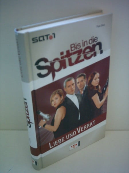 Bis in die Spitzen 01 - Liebe und Verrat