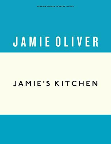 Jamie's Kitchen: Jamie Oliver (Anniversary Editions, 4)