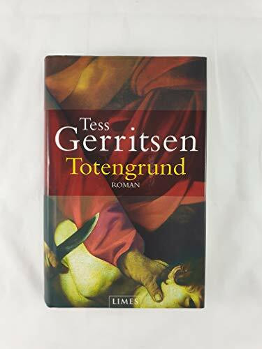 Totengrund: der 8. Fall für Rizzoli & Isles: Ein Rizzoli-&-Isles-Thriller (Rizzoli-&-Isles-Serie, Band 8)