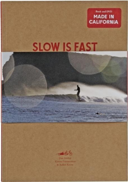 Slow Is Fast: On the Road at Home [With Poster and DVD]