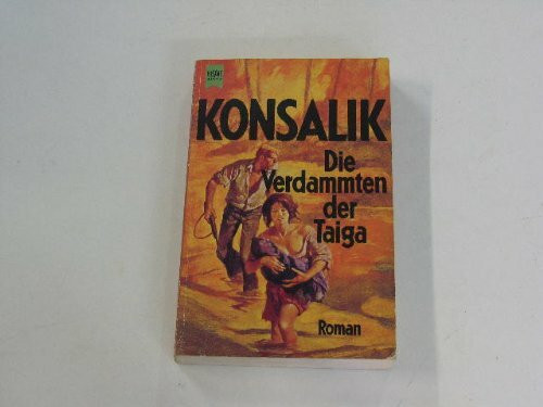 Die Verdammten der Taiga : Roman.