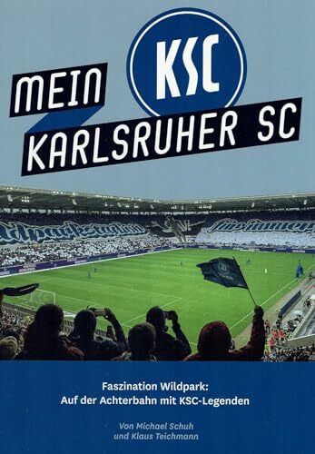 Mein Karlsruher SC: Faszination Wildpark: Auf der Achterbahn mit KSC-Legenden