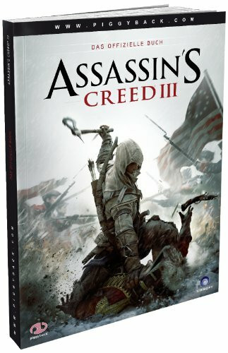 Assassin's Creed 3 - Das offizielle Lösungsbuch: Mit e. Vorw. v. Alex Hutchinson
