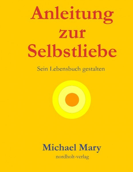 Anleitung zur Selbstliebe