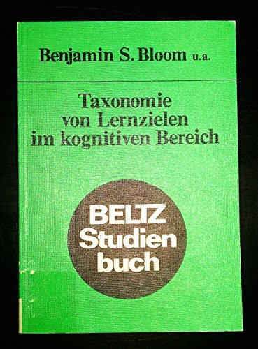 Taxonomie von Lernzielen im kognitiven Bereich (Beltz Studienbuch)