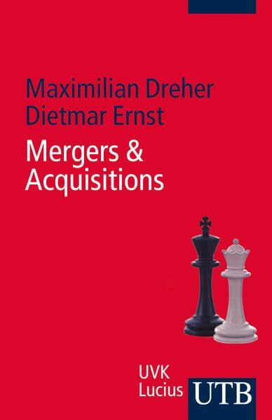 Mergers & Acquisitions: Grundlagen und Verkaufsprozess mittlerer und großer Unternehmen