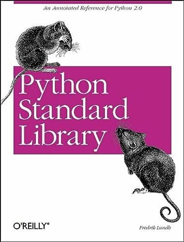Python Standard Library: An Annotated Reference for Python 2.0 (Nutshell Handbooks)