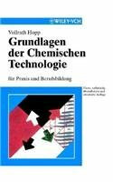 Grundlagen der Chemischen Technologie: für Praxis und Berufsbildung (Chemistry)