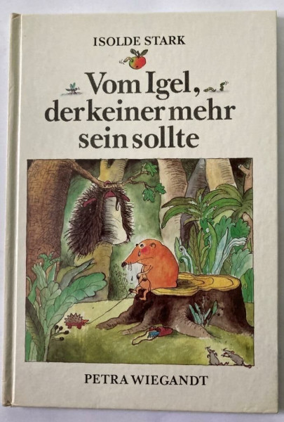 Vom Igel, der keiner mehr sein sollte