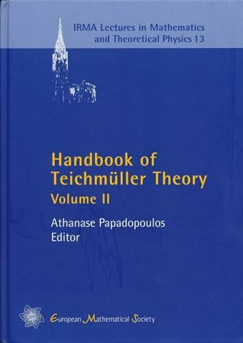 Handbook of Teichmüller Theory: Volume II (IRMA Lectures in Mathematics and Theoretical Physics, Band 2)