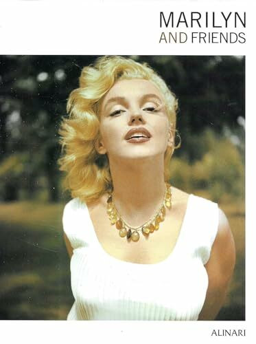 Marilyn and Friends. Photographs from the Shaw Archives: English-Italian-French (Monografie dei grandi fotografi)