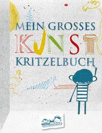 Mein großes Kunstkritzelbuch