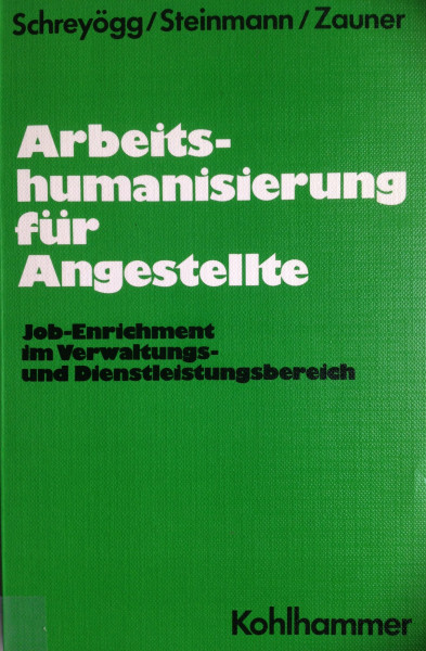 Arbeitshumanisierung für Angestellte: Job-Enrichment im Verwaltungs- und Dienstleistungsbereich