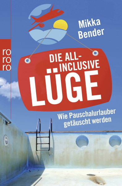 Die All-inclusive-Lüge: Wie Pauschalurlauber getäuscht werden