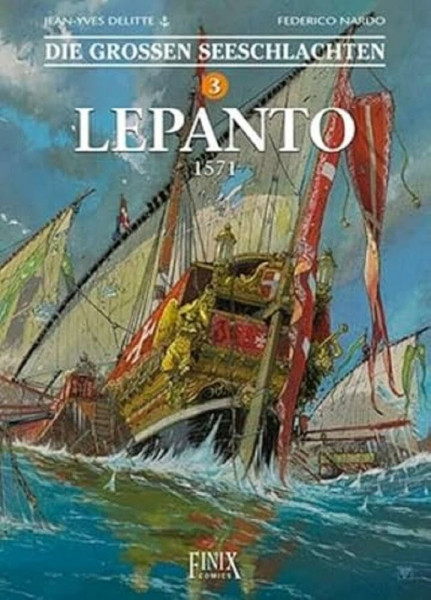 Die Großen Seeschlachten: Band 3: Lepanto