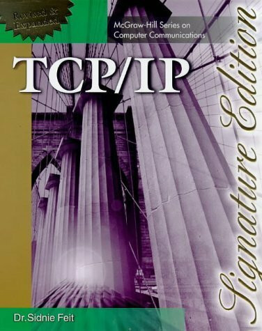 Tcp/Ip: Architcture, Protocols, and Implementation With Ipv6 and Ip Security (Mcgraw-hill Computer Communications)