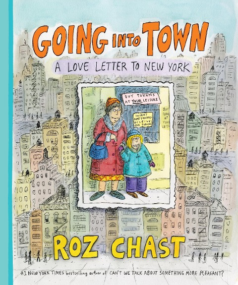 Going Into Town: A Love Letter to New York