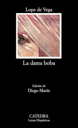 La dama boba (Letras Hispánicas, Band 50)