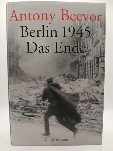 Berlin 1945 - Das Ende