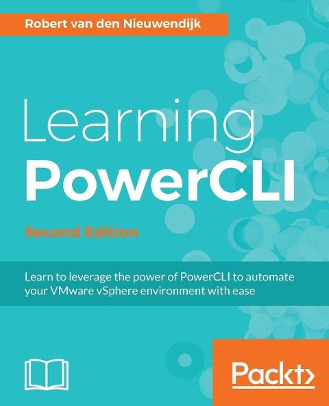 Learning PowerCLI Second Edition