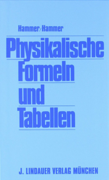Physikalische Formeln und Tabellen