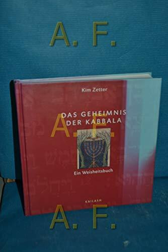 Das Geheimnis der Kabbala: Ein Weisheitsbuch